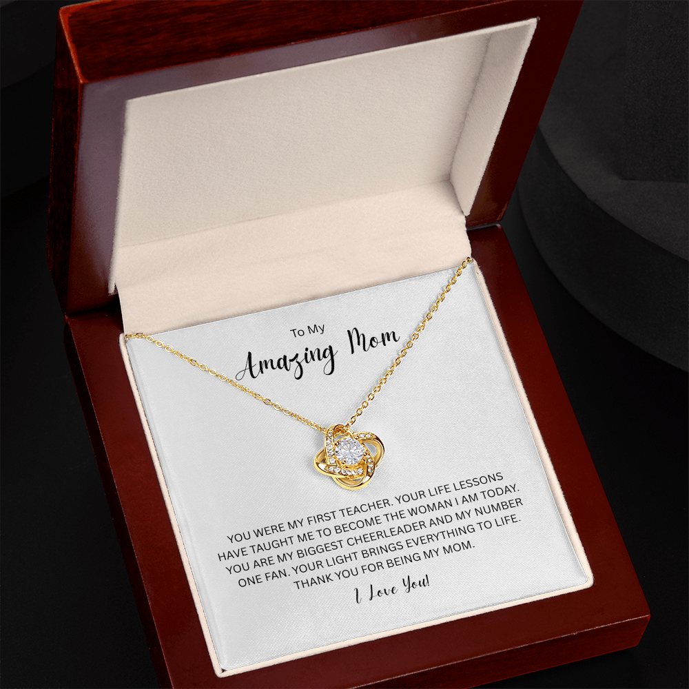 To My Amazing Mom - The Love Knot Necklace
